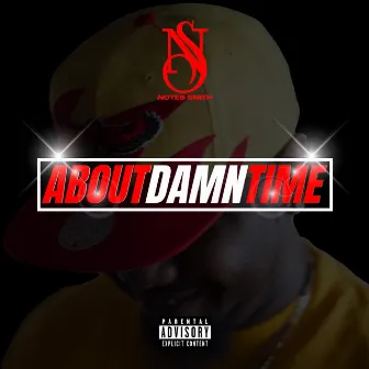 About Damn Time by Notes Smith