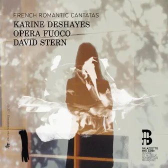 French Romantic Cantatas by Opera Fuoco