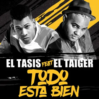 Todo Esta Bien by El Tasis