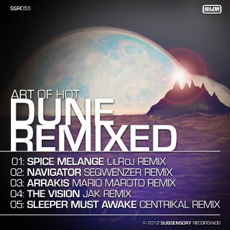 Dune Remixed by Art of Hot