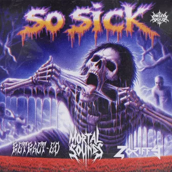 So Sick by Mortal Sounds