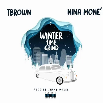 Winter Time Grind by T. Brown