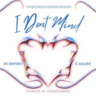 I Don't Mind by DC DaVinci