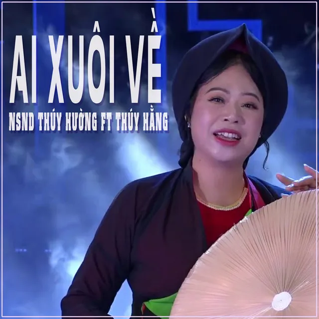 Ai Xuôi Về