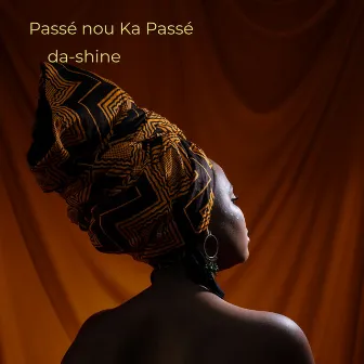 Passé nou ka passé by Da-shine