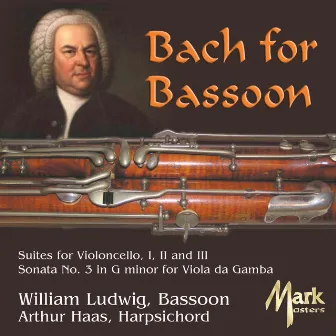 Bach for Bassoon by William Ludwig