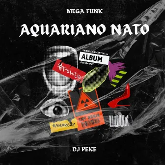 Mega Aquariano Nato by DJ PEKE