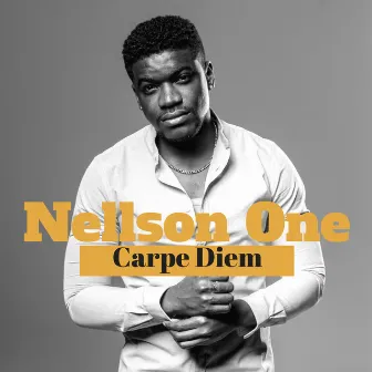 Carpe Diem by Nellson One