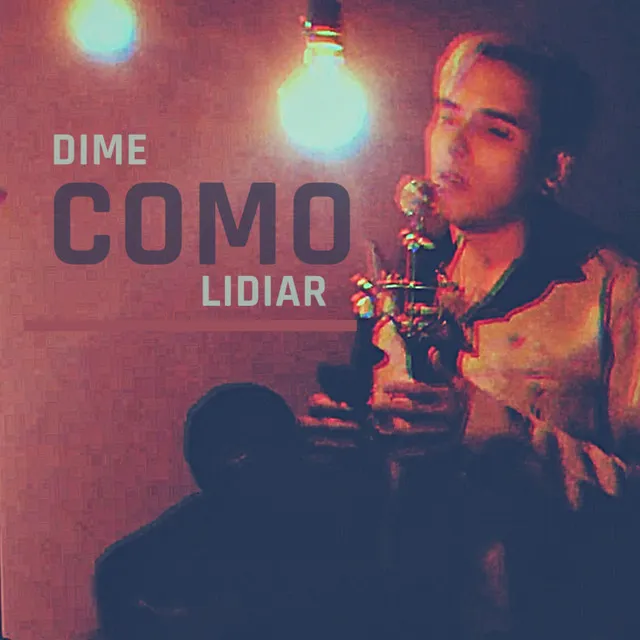 Dime Como Lidiar