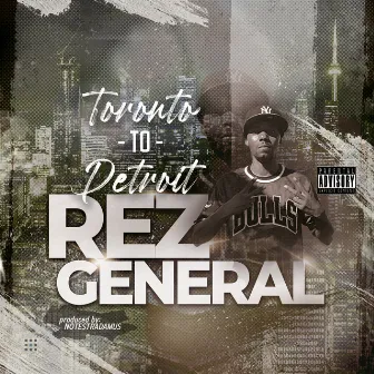 Toronto To Detroit by 