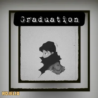 Graduation (Butterfly Effect) by Rojelio