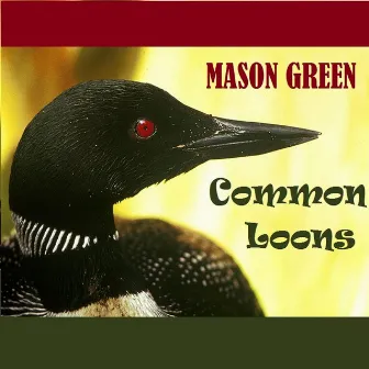 Common Loons by Mason Green