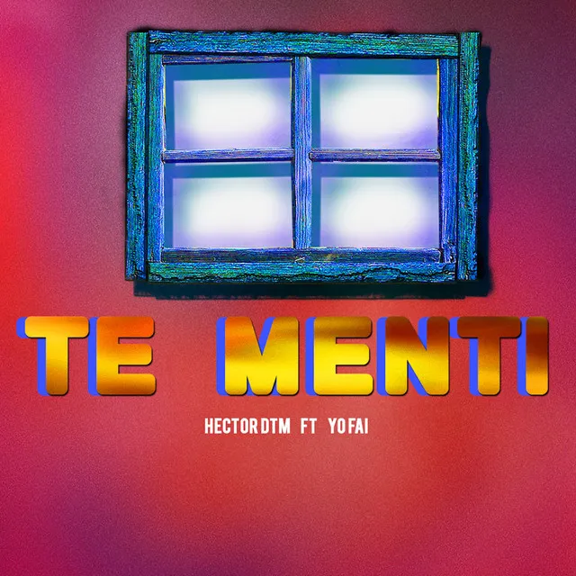 Te Mentí