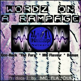 Wordz on a Rampage by Damon