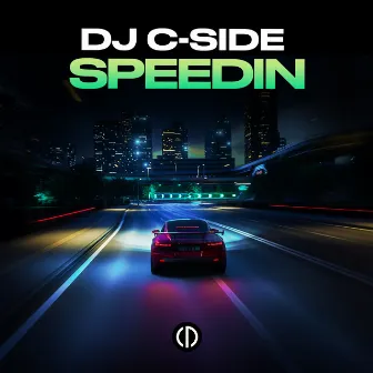 Speedin by DJ C-Side