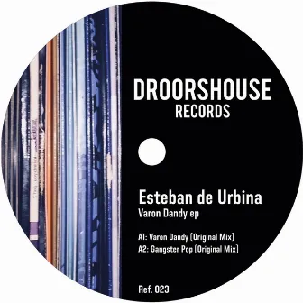 Varon Dandy ep by Esteban de Urbina