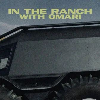 IN THE RANCH WITH OMARI by Westye Hemsley