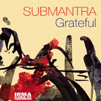 Grateful by Submantra