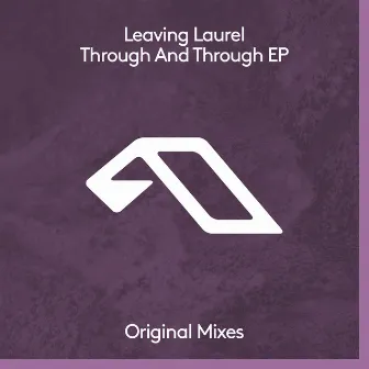 Through And Through EP by Leaving Laurel