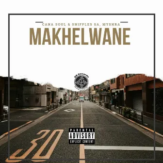 Makhelwane by Cana Soul