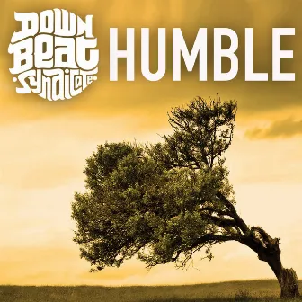 Humble (Thyself) by Downbeat Syndicate