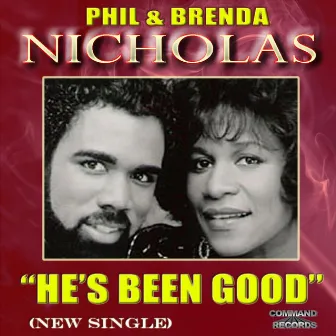 He's Been Good by Phil & Brenda Nicholas