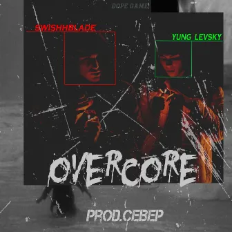 Overcore by Dope Game