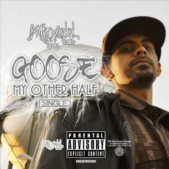 My Other Half by Goose