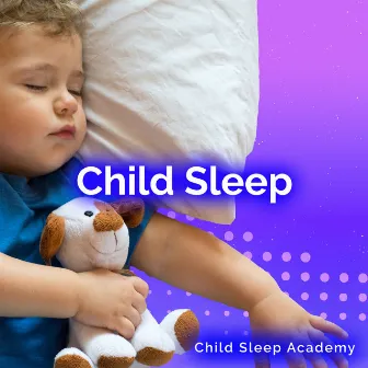 Child Sleep by Child Sleep Academy