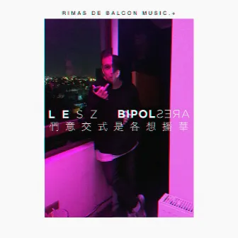 Bipolares by Lesz