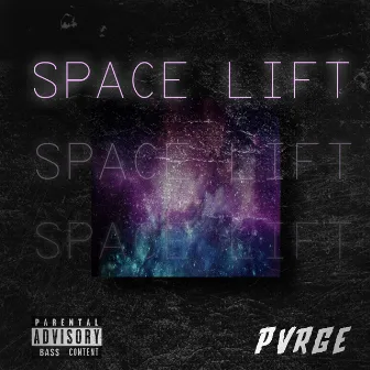 Space Lift by Pvrge