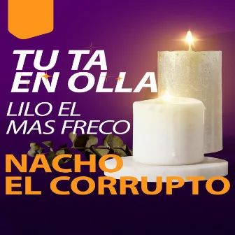 Tu Ta En Olla by Lilo El Mas Freco