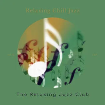 Relaxing Chill Jazz by The Relaxing Jazz Club