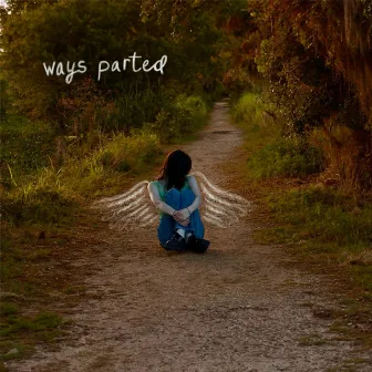 Ways Parted by Rachel Prancer