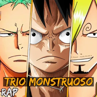 RAP del TRIO MONSTRUOSO (One piece) by Zetaeme Rap