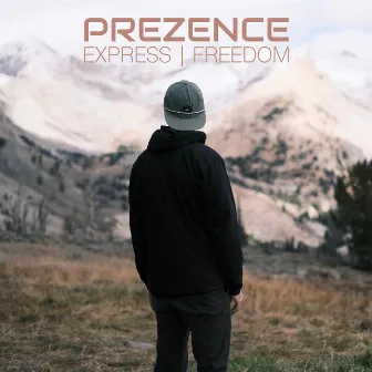 Express Freedom by Prezence