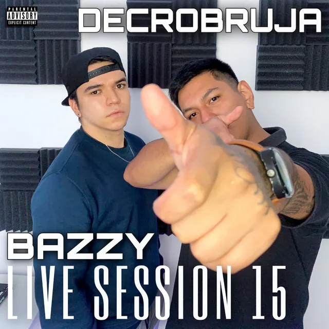 Decrobruja: Bazzy Live Session 15