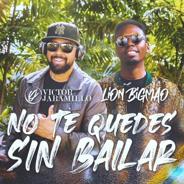 No Te Quedes Sin Bailar