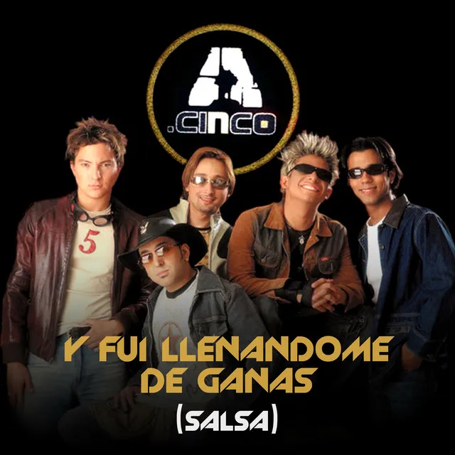 Y Fui Llenándome de Ganas - Salsa Mix