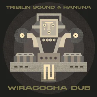 Wiracocha Dub by Tribilin Sound