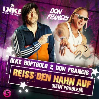 Reiss den Hahn auf (Kein Problem) by Don Francis