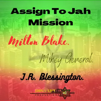 Assign To Jah Mission by Milton Blake