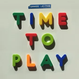 Time to Play by Tormod Leithe