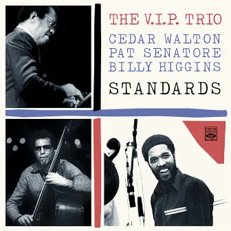 The V.I.P. Trio. Standards by Billy Higgins