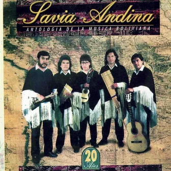 Antología De La Música Boliviana by Savia Andina