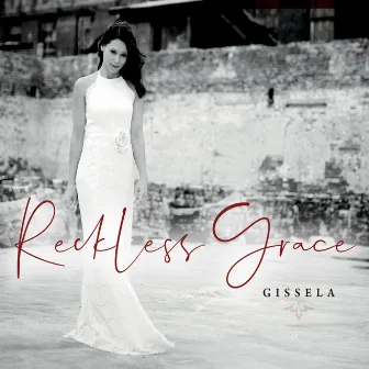 Reckless Grace by Gissela