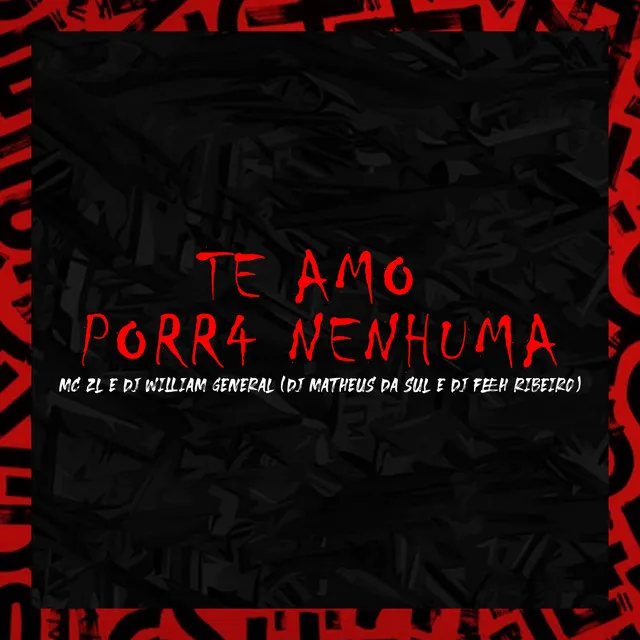 Te Amo Porr4 Nenhuma