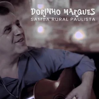 Samba Rural Paulista by Dorinho Marques