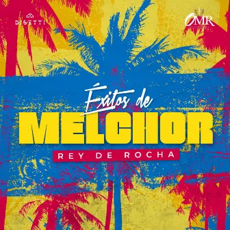 Éxitos De Melchor by Melchor