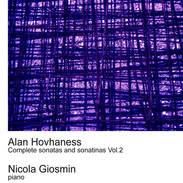 Hovhaness: Complete Sonatas and Sonatinas Vol.2